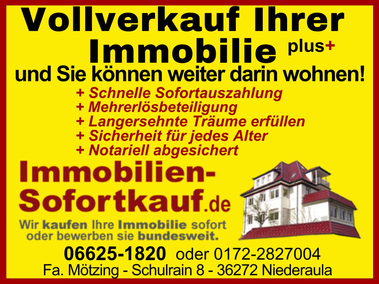 Vollverkauf Plus…“Wir kaufen Ihre Immobilie sofort!“